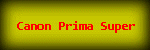 Canon Prima Super